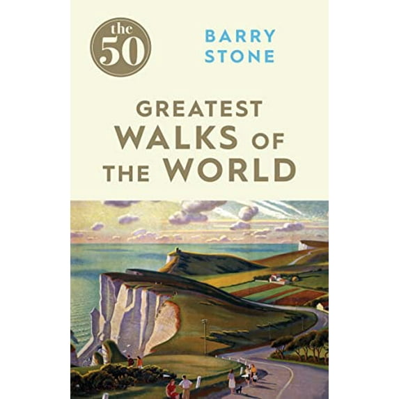 Pre-Owned The 50 Greatest Walks of the World (Paperback) 1785780638 9781785780639