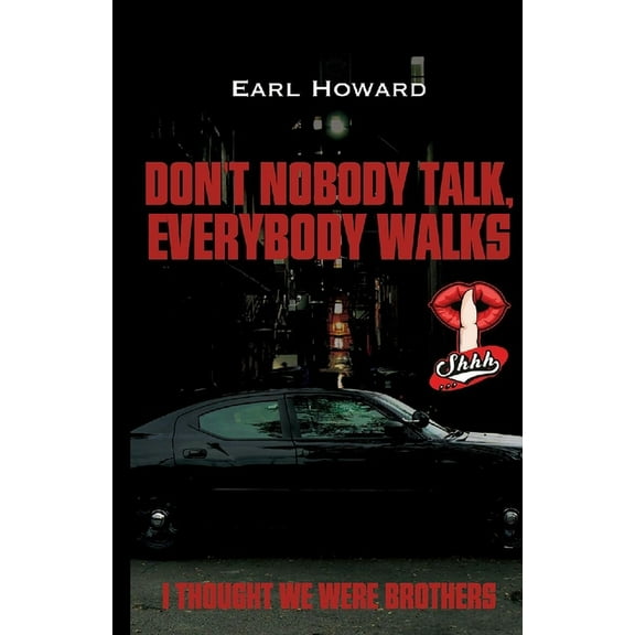 Don't Nobody Talk, Everybody Walks, (Paperback)