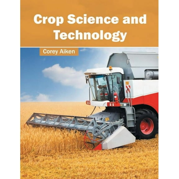 Crop Science and Technology, (Hardcover)