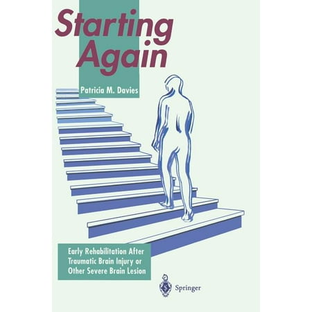UPC: 9783540559344 | Starting Again: Early Rehabilitation After Traumatic Brain Injury or Other Severe Brain Lesion (Paperback)
