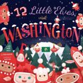 thumbnail image 2 of 12 Little Elves Visit Washington (12 Little Elves), 2 of 9