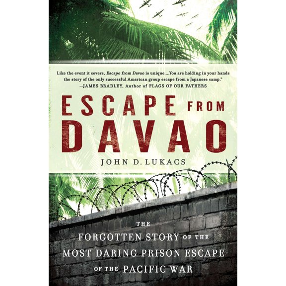Pre-Owned Escape from Davao: The Forgotten Story of the Most Daring Prison Break of the Pacific War Paperback
