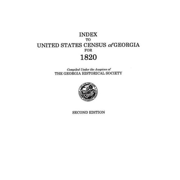 Index to United States Census of Georgia for 1820. Second Edition (Paperback)