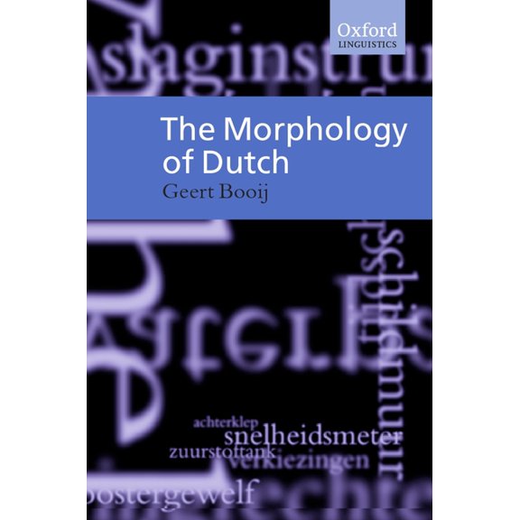 The Morphology of Dutch, (Paperback)