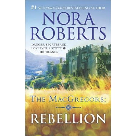 Rebellion (Best Nora Roberts Historical Romance)