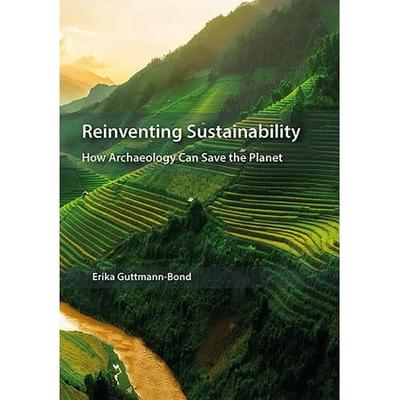 UPC: 9781785709920 | Reinventing Sustainability : How Archaeology Can Save the Planet (Paperback)