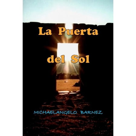 La Puerta del Sol : El Poder del Amor