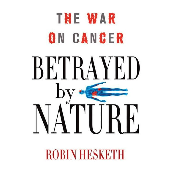 Betrayed by Nature - Hardcover