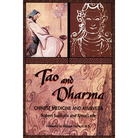 Tao & Dharma: Chinese Medicine & Ayurveda