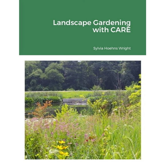 Landscape Gardening with CARE, (Paperback)
