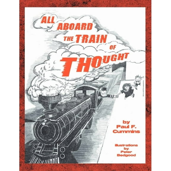 All Aboard the Train of Thought (Paperback)