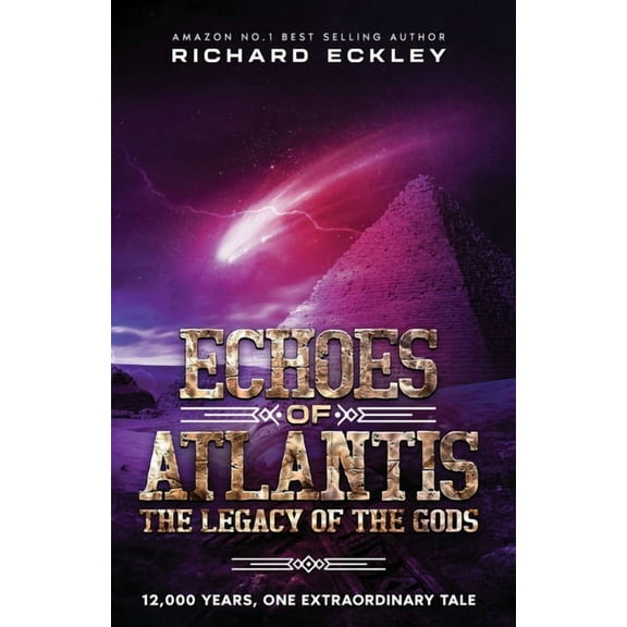 Echoes of Atlantis Legacy of the Gods, (Paperback)