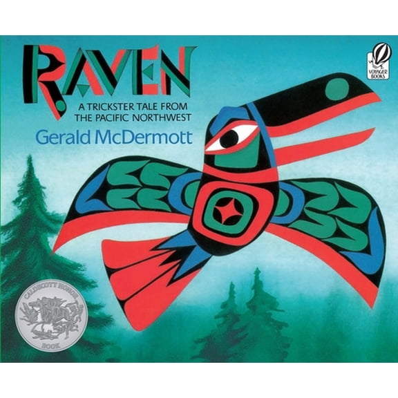 Pre-Owned Raven: A Trickster Tale from the Pacific Northwest (Paperback) 0152024492 9780152024499