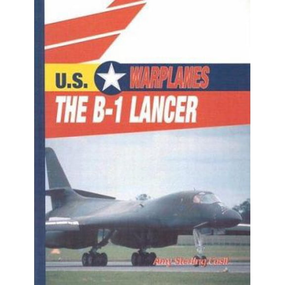 Pre-Owned The B-1 Lancer (Library Binding) 0823938719 9780823938711