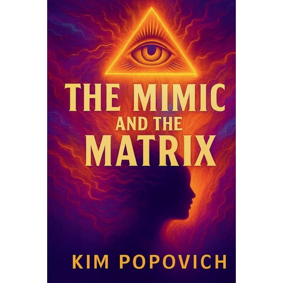 The Mimic and The Matrix, (Paperback)