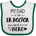 thumbnail image 3 of Inktastic My Dad is an Er Doctor and a Hero Boys or Girls Baby Bib, 3 of 4