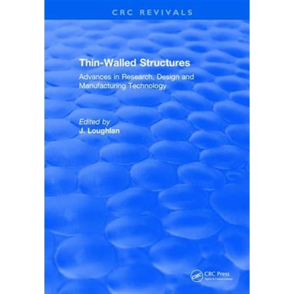 Pre-Owned Thin-Walled Structures: Advances in Research, Design and Manufacturing Technology, (Hardcover)