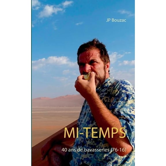 Mi-Temps: 40 ans de bavasseries (76-16), (Paperback)