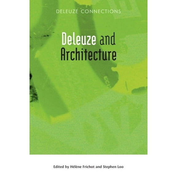 Deleuze Connections Deleuze and Architecture, (Paperback)