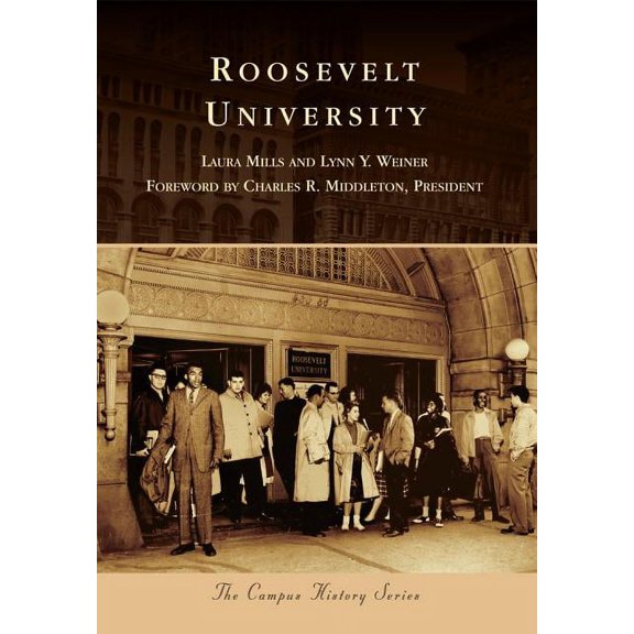 Campus History Roosevelt University, (Paperback)