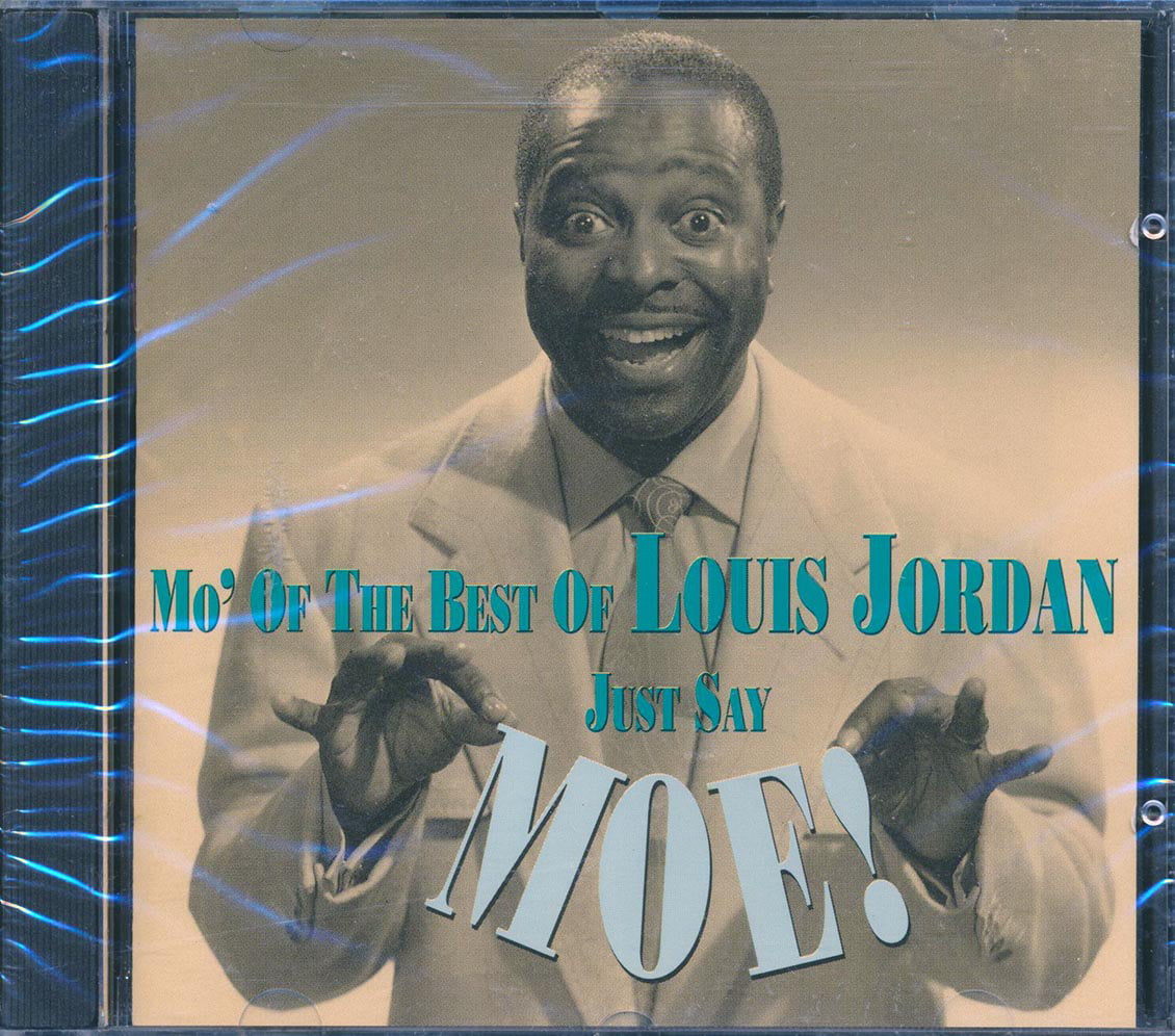 Louis Jordan - Mo' Of The Best Of Louis Jordan: Just Say Moe! (20 tracks) - CD