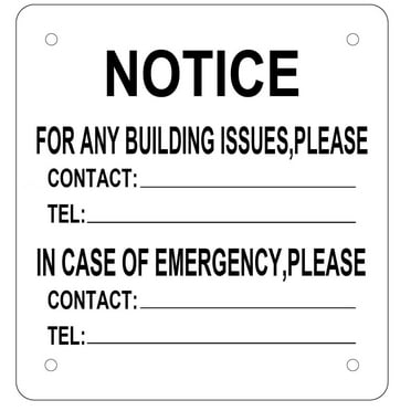 Notice for any building issues Please contact sign ( Aluminum Sign 8.5X7)