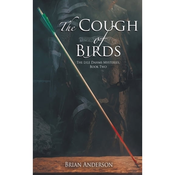 The Lyle Dahms Mysteries: The Cough of Birds (Paperback)