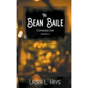 Serena Gray: The Bean Baile (Paperback)