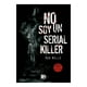 thumbnail image 1 of No soy un serial killer VR Editoras Libro Tapa Blanda, 1 of 2