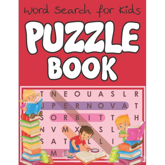 Word Search for Kids - Puzzle Book: Educational Word Search Puzzles To Make Your Child Smarter! (Paperback)