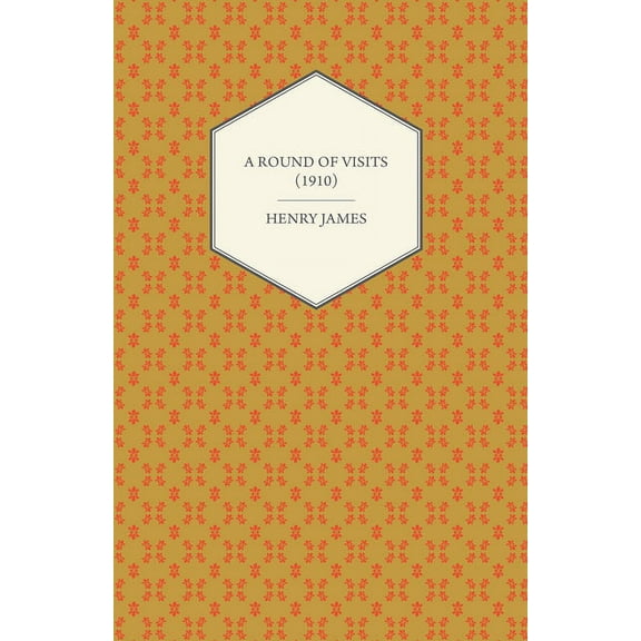 A Round of Visits (1910), (Paperback)