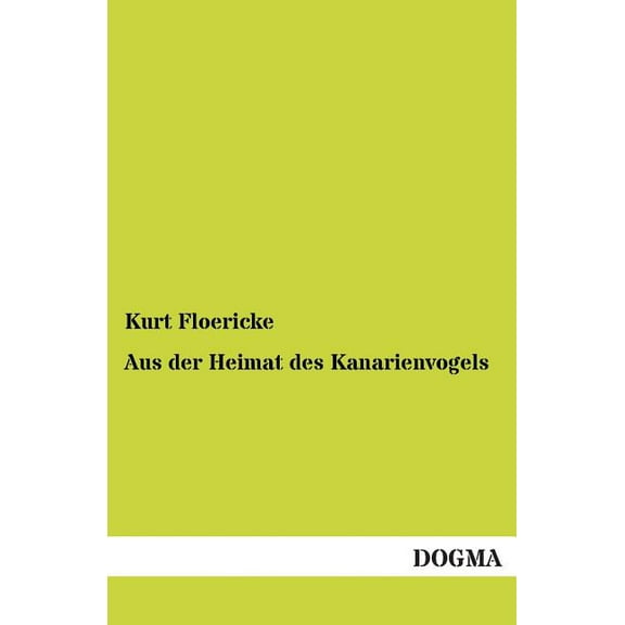 Aus Der Heimat Des Kanarienvogels (Paperback)