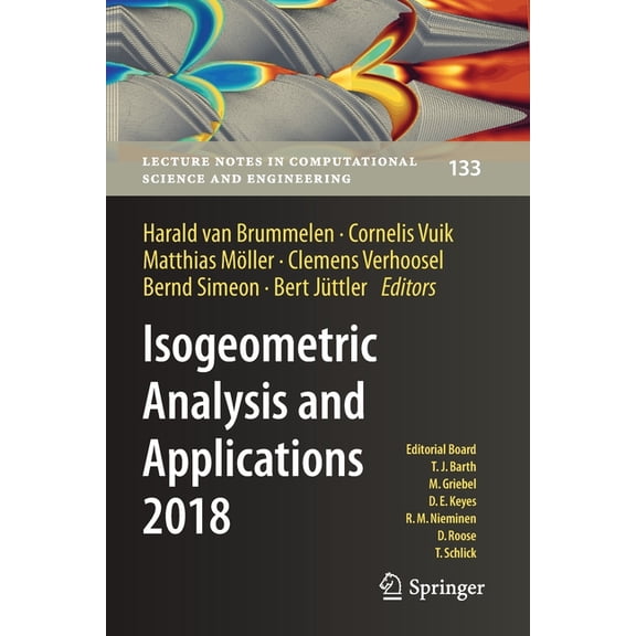 Lecture Notes in Computational Science a Isogeometric Analysis and Applications 2018, Book 133, (Paperback)