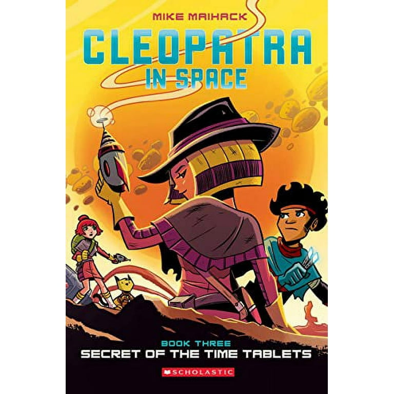 Secret of the Time Tablets: A Graphic Novel (Cleopatra in Space #3