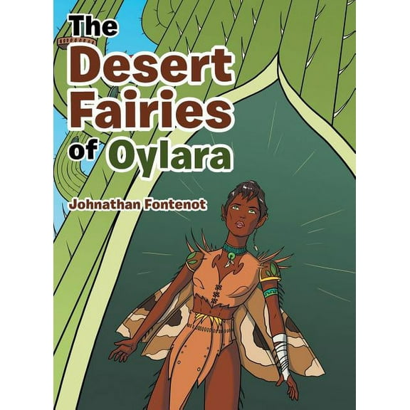 The Desert Fairies of Oylara (Hardcover)