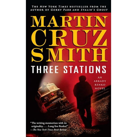 Arkady Renko Novels Three Stations: An Arkady Renko Novel, Book 7, (Paperback)