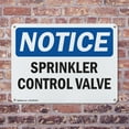 thumbnail image 4 of (2 Pack) Sprinkler Control Valve OSHA Notice Sign 14 Inch X 10 Inch Indoor / Outdoor Rust-Free Aluminum Metal Signs for Workplace, Workshop, and Construction Site, Made in the USA, 4 of 8
