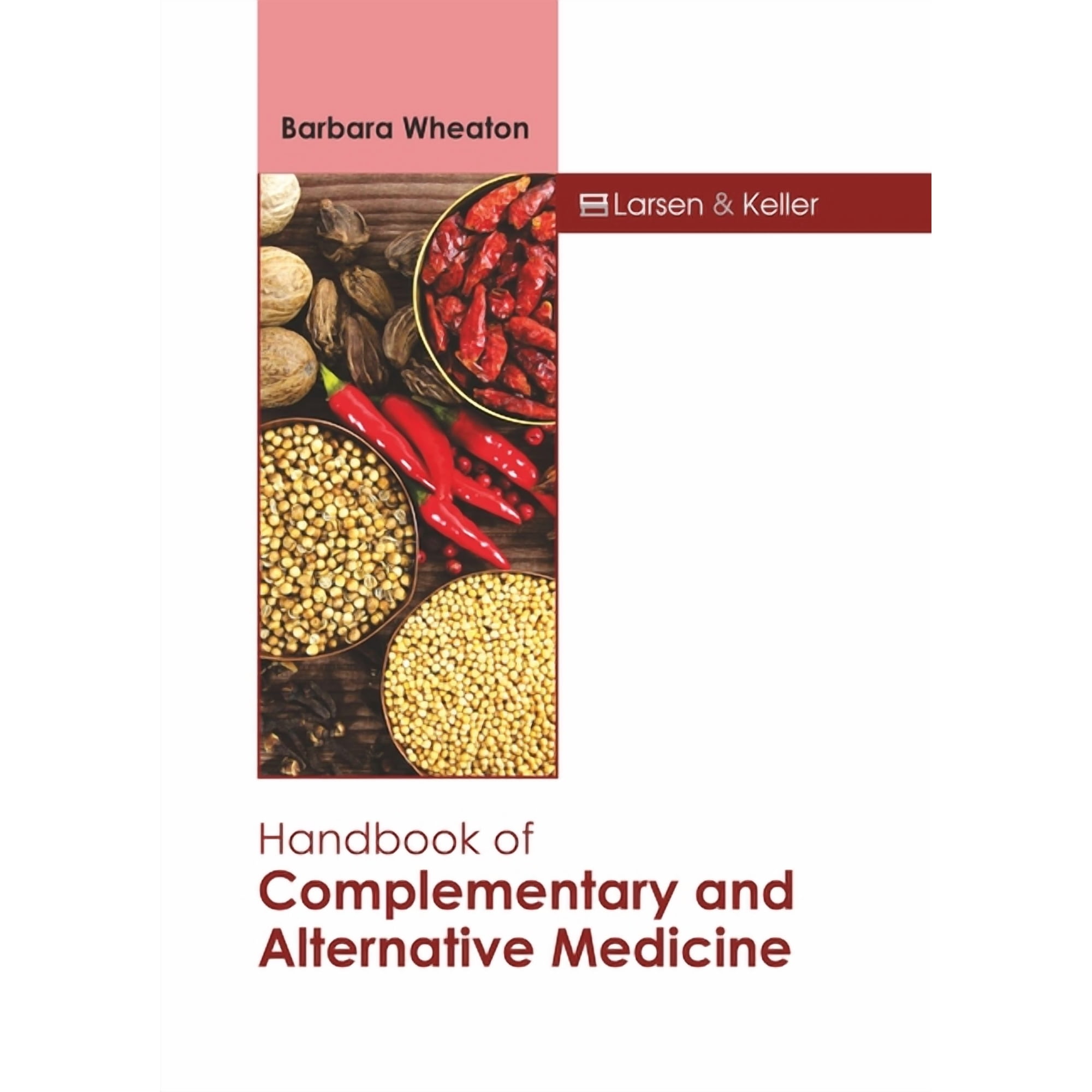 Handbook of Complementary and Alternative Medicine, (Hardcover)