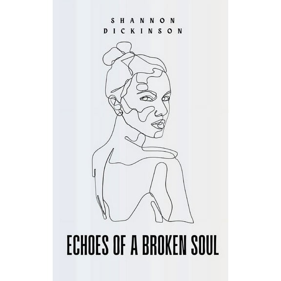 Echoes of a Broken Soul, (Paperback)
