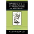 thumbnail image 1 of Transforming the Internal World and Attachment, Volume II: Clinical Applications, 1 of 2
