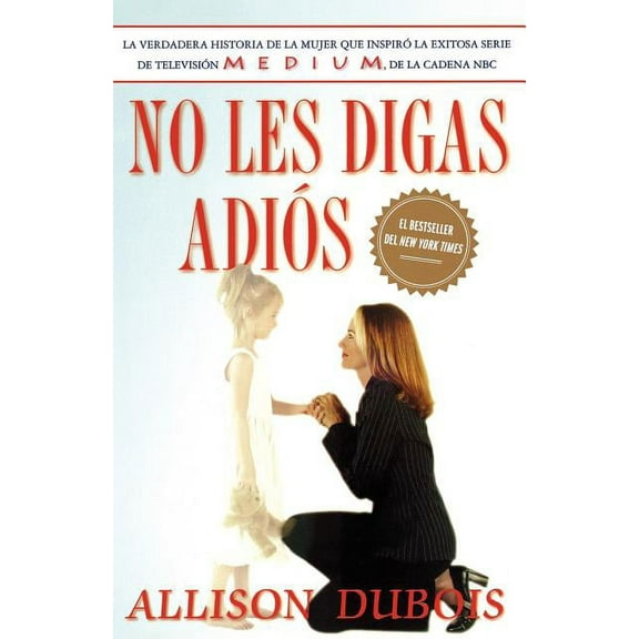 No Les Digas AdiÃ³s (Don't Kiss Them Good-Bye), (Paperback)