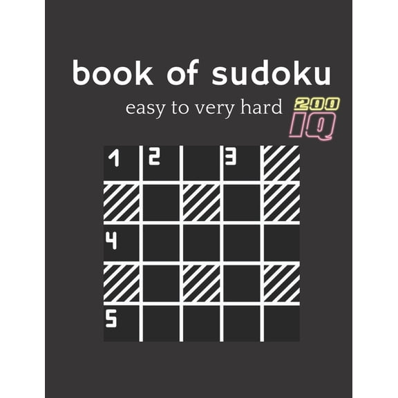 book of sudoku easy to very hard: four Puzzle Per Page - Easy, Medium, Hard and very hard Large Print Puzzle Book For Ad, (Paperback)