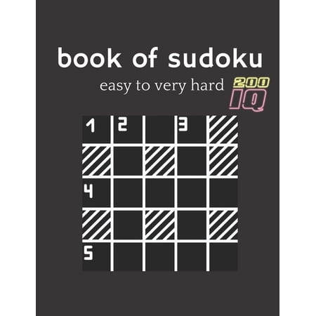 book of sudoku easy to very hard: four Puzzle Per Page - Easy Medium Hard and very hard Large Print Puzzle Book For Ad (Paperback)