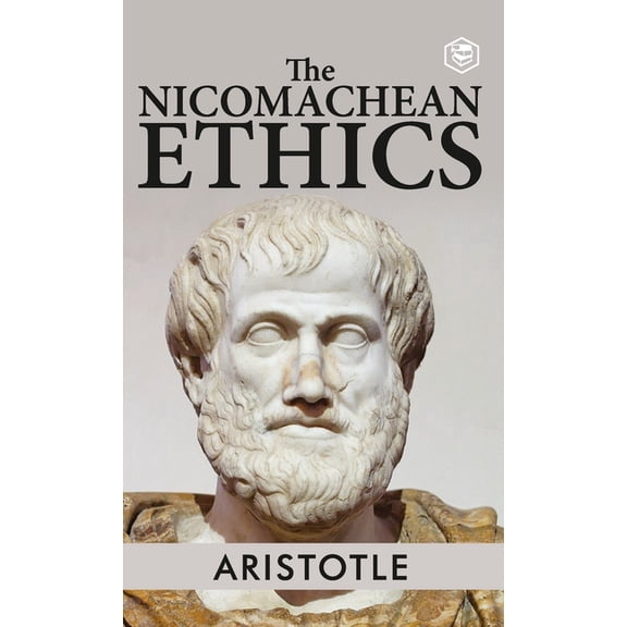 The Nicomachean Ethics, (Hardcover)