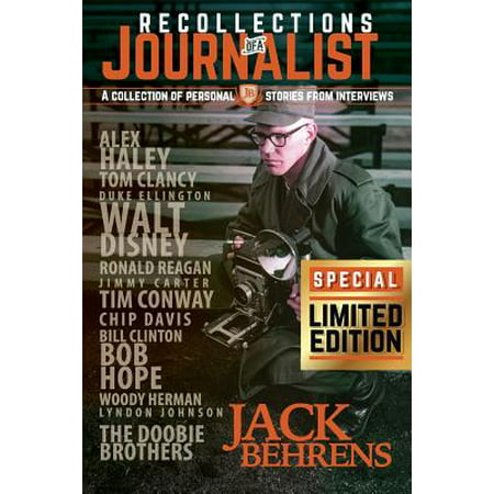 Recollections of a Journalist : A Collection of Personal Stories from (Best Journalists Of All Time)