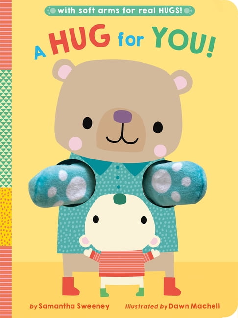 Samantha Sweeney; Dawn Machell A Hug for You! : With Soft Arms for Real Hugs! (Board book)