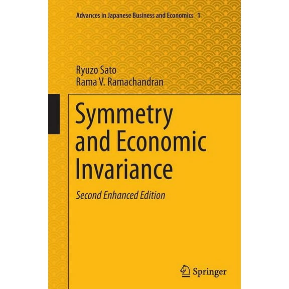 Advances in Japanese Business and Econom Symmetry and Economic Invariance, Book 1, (Paperback)
