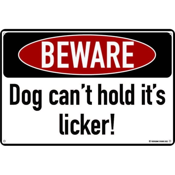 Funny Beware Dog Can't Hold Its Licker Tin Sign, 12 x 8 Inch Metal Wall Decor
