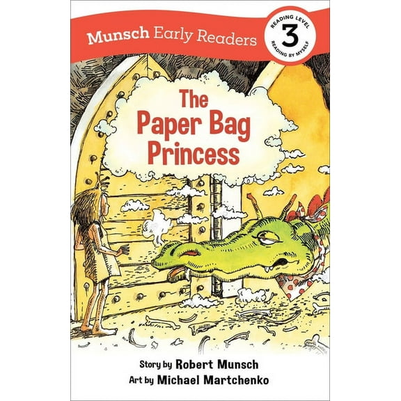 Munsch Early Readers The Paper Bag Princess Early Reader, (Hardcover)