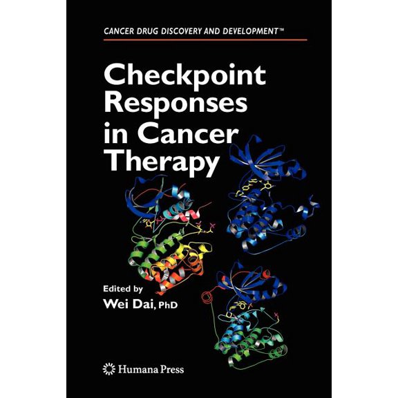 Cancer Drug Discovery & Development Checkpoint Responses in Cancer Therapy, (Paperback)